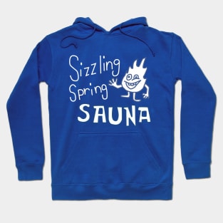 Sizzling Spring Sauna Hoodie